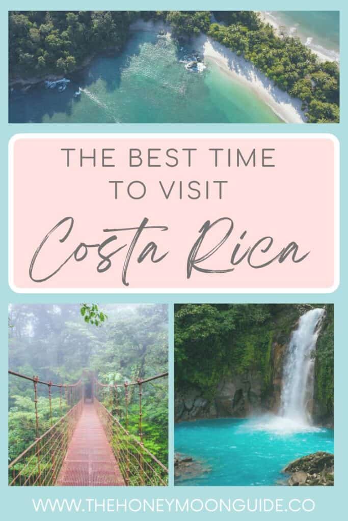 collage of 3 imeages, aerial view of white sand beach with rainforest jungle at manuel antonion national park, suspension bridge in monteverde and Rio Celeste waterfall with blue pool and text that reads 'The Best Time To Visit Costa Rica'