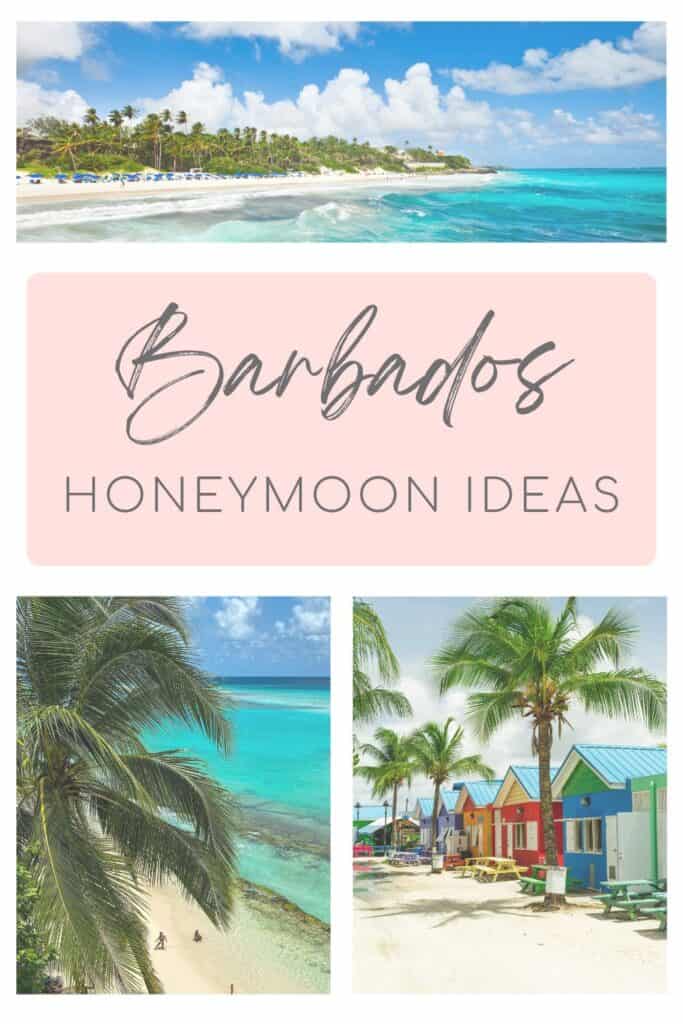 A collage featuring a turquoise shoreline with white sand and swaying palm trees, a soft pink panel labeled “Barbados Honeymoon Ideas,” a tropical beach framed by palm leaves with two people walking near the water, and a row of colorful beach huts under palm trees on white sand.