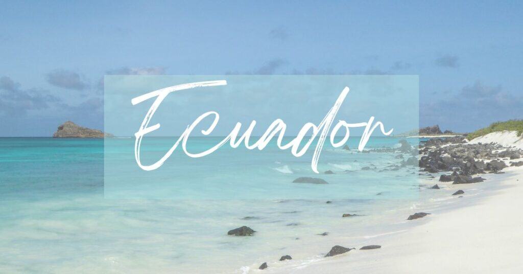 Ecuador | The Honeymoon Guide
