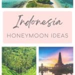 A tropical collage showing an aerial view of a white sand beach and clear blue water in Indonesia, a pastel pink title block reading “Indonesia Honeymoon Ideas,” vibrant green rice terraces with palm trees, and a traditional Balinese temple at sunset reflected in still water.