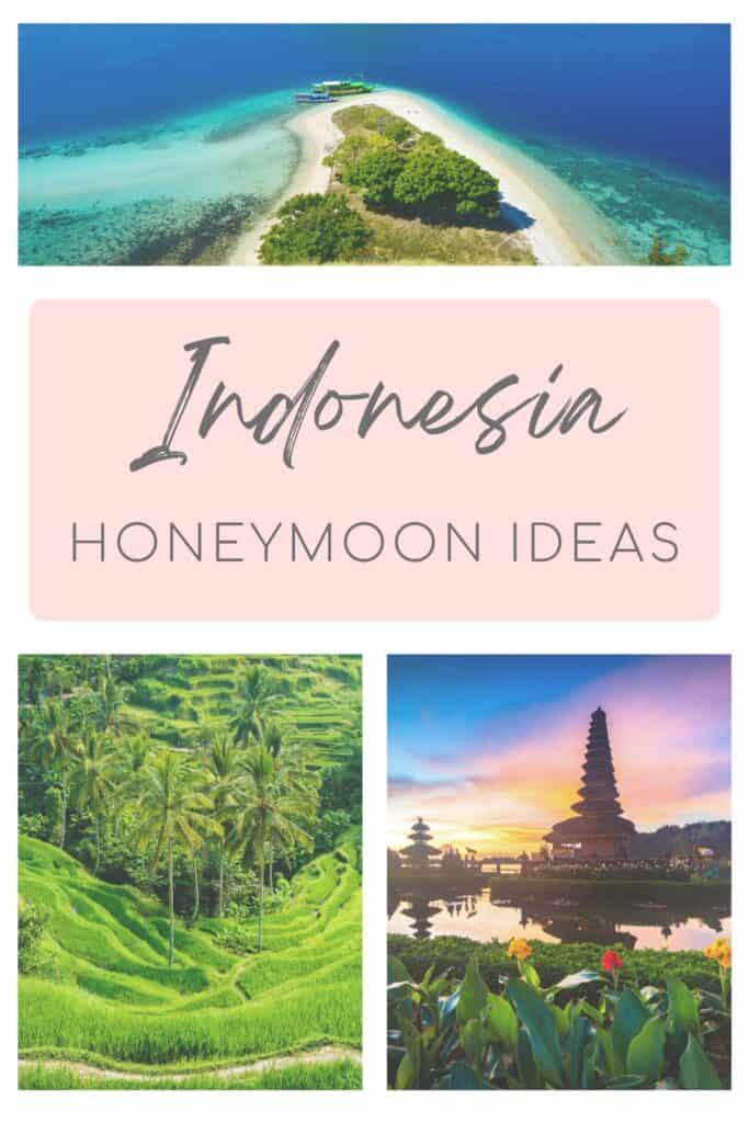 A tropical collage showing an aerial view of a white sand beach and clear blue water in Indonesia, a pastel pink title block reading “Indonesia Honeymoon Ideas,” vibrant green rice terraces with palm trees, and a traditional Balinese temple at sunset reflected in still water.