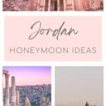 A romantic collage featuring the rose-colored facade of Petra’s Treasury carved into sandstone cliffs, a soft pink banner reading “Jordan Honeymoon Ideas,” the Temple of Hercules ruins overlooking the city of Amman at dusk, and a caravan of camels crossing the golden sands of Wadi Rum.