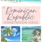 A collage showing a pristine white sand beach lined with tall palm trees under a bright blue sky, a blush pink banner reading “The Dominican Republic Honeymoon Ideas,” a tropical shoreline with turquoise water and a single boat, and an aerial view of a palm-lined beach with clear aqua water and coral reefs below.