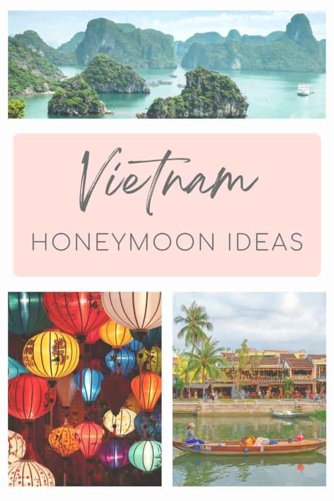A romantic layout featuring the emerald waters and limestone islands of Ha Long Bay, a pastel pink title that reads “Vietnam Honeymoon Ideas,” vibrant hanging lanterns in warm tones, and a peaceful riverside scene in Hoi An with a person paddling a wooden boat past lantern-lit shops.
