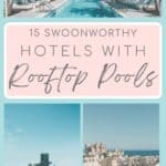 Collage of 3 images with overlay text tht reads "15 Swoonworthy Hotels With Rooftop Pools" from The Honeymoon Guide. featuring a luxurious rooftop pool lined with palm trees and white cabanas; an infinity rooftop pool with a futuristic building and a pool with cityscape view with a cathedral in the background.