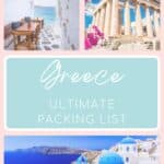 collage of 3 images one of acropolis in athens, two a lane in little venice in mykonos and a third overlook the whitewashed buildings in Oia Santorini with overlay text Greece - Ultimate Packing List