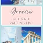 collage of 3 images one of acropolis in athens, two a lane in little venice in mykonos and a third overlook the whitewashed buildings in Oia Santorini with overlay text Greece - Ultimate Packing List