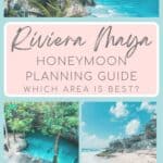collage of 3 images - view of Tulum's mayan ruins at the edge of the sea, a white sandy beach with hotel and the blue water of a cenote with overlay text that reads "Riviera Maya Honeymoon Planning Guide - Which area is best?"