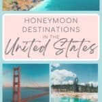 collage of 3 images - Golden Gate Bridge San Francisco California, Grand Prismatic Spring in Yellowstone National Park Wyoming and Na Pali Coastline in Kauai Hawaii with overlay text that reads "Honeymoon Destinations in the United States)