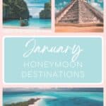 collage of 3 images, boat in Maya Bay, Phi Phi islands, Thailand, Chichen Itza temple in Mexico and aerial view of white sand island with vegetation surrounded by turquoise water in the Maldives with overlay text that reads "January Honeymoon Destinations"