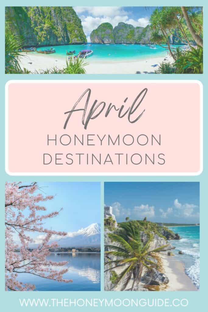 collage of 3 images, one of mayan ruins above a beach in tulum mexico, cherry blossoms in japan surrounded by mount fuhi and a beach in krabi thailand text that reads april honeymoon destinations