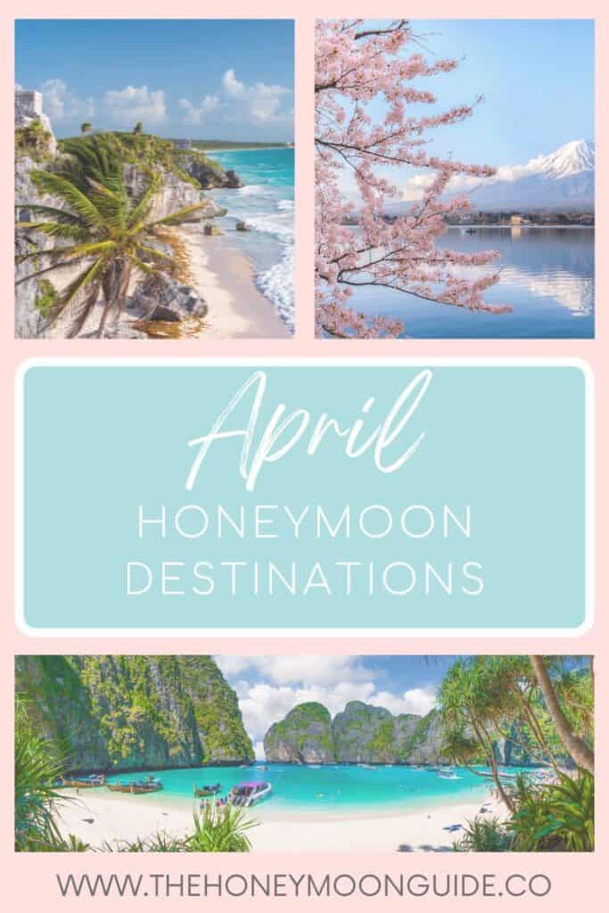 collage of 3 images, one of mayan ruins above a beach in tulum mexico, cherry blossoms in japan surrounded by mount fuhi and a beach in krabi thailand text that reads april honeymoon destinations