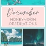 collage of 3 images - beach in Thailand, northern lights in Iceland and aerial view of Soneva Jani resort in Maldives with overlay text that reads "December Honeymoon Destinations"