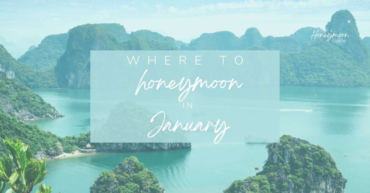 Where to honeymoon in January | The Honeymoon Guide